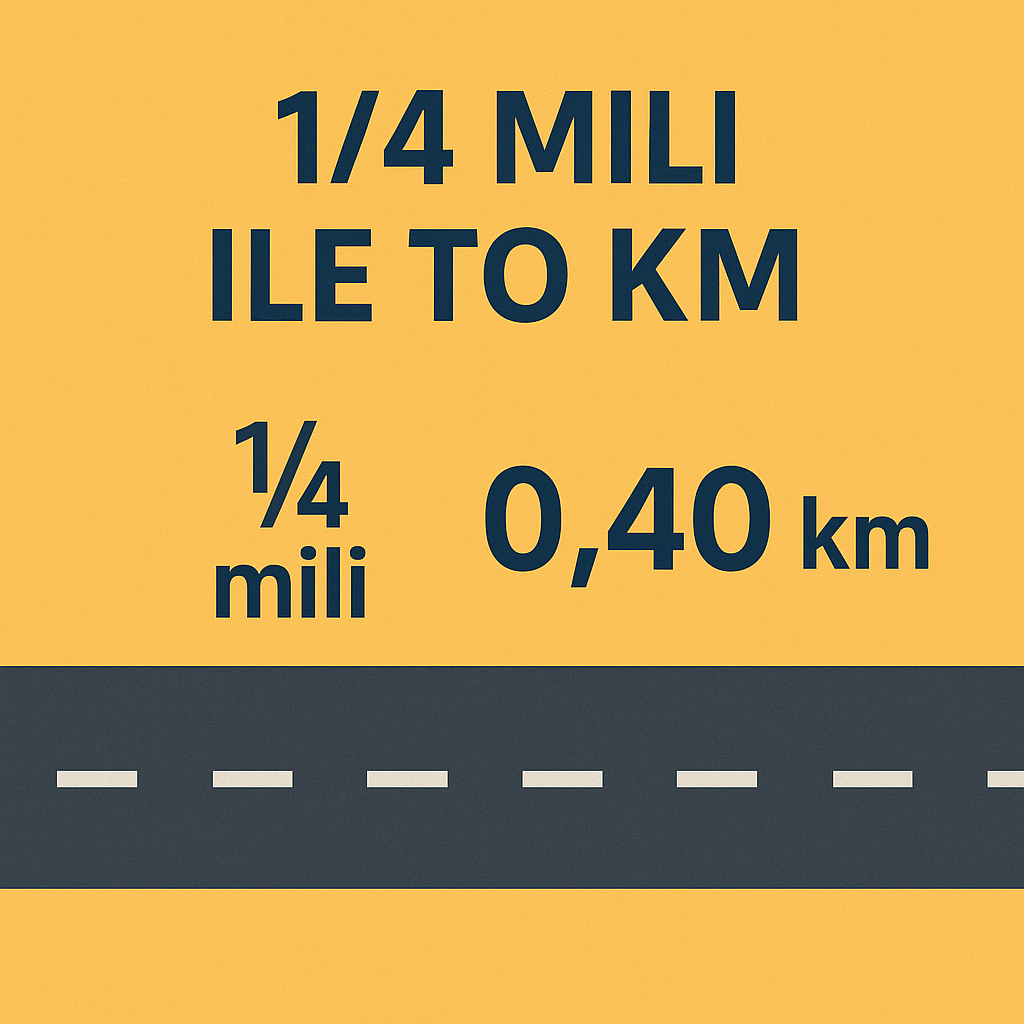 1/4 mili ile to km