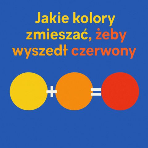 Jakie kolory zmieszać żeby wyszedł czerwony