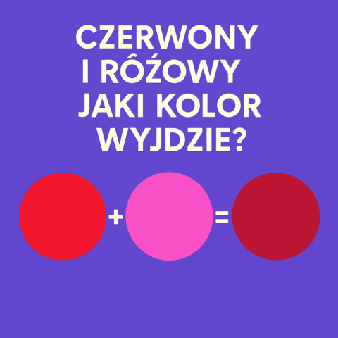czerwony i różowy jaki kolor wyjdzie